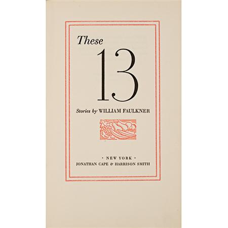 FAULKNER, WILLIAM These 13. Stories.
	