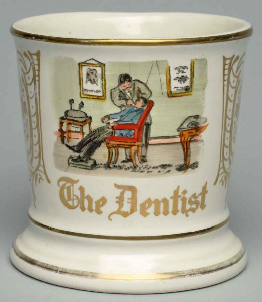 The Dentist Shaving Mug. 
Later production.
Condition