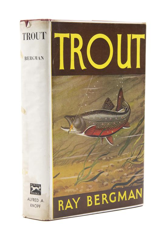(ANGLING) BERGMAN RAY Trout. New York: