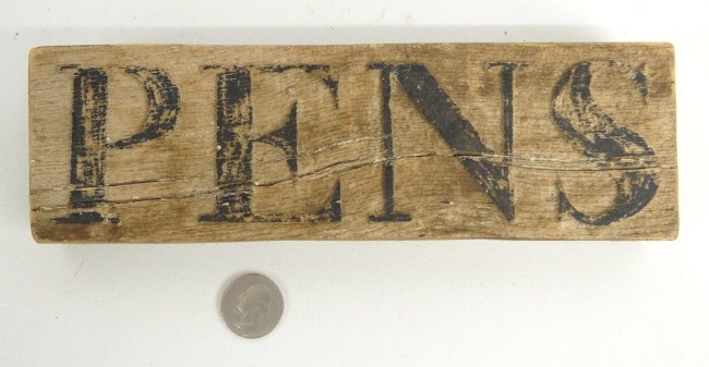 Early ''PENS'' wooden sign. 9''
