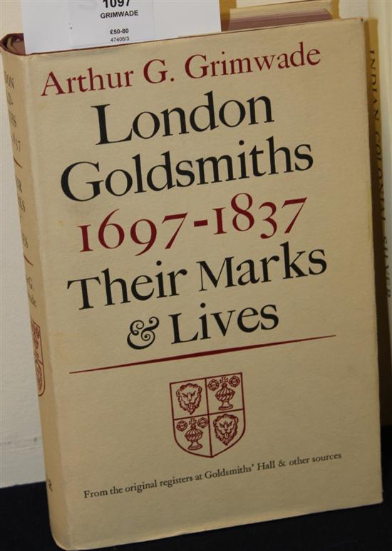 GRIMWADE (A) LONDON GOLDSMITHS 1697-1837