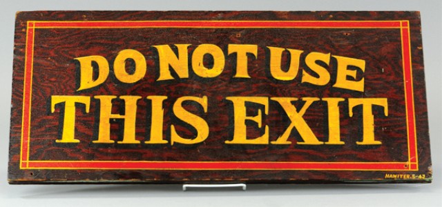 ''DO NOT USE THIS EXIT'' SIGN Signed