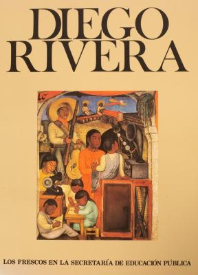 Diego Rivera: Los Frescos en la