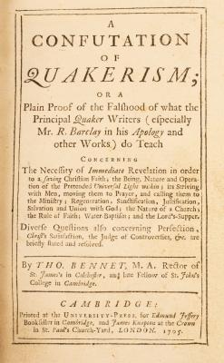 Bennet (Thos) A Confutation of Quakerism,