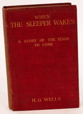 Wells, H. G. When the Sleeper Wakes,
