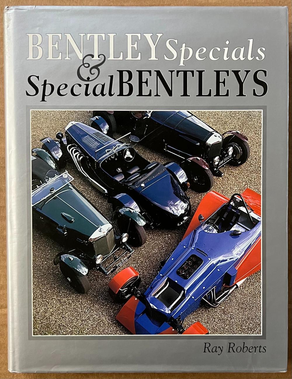 BENTLEY SPECIALS AND SPECIAL BENTLEYS,