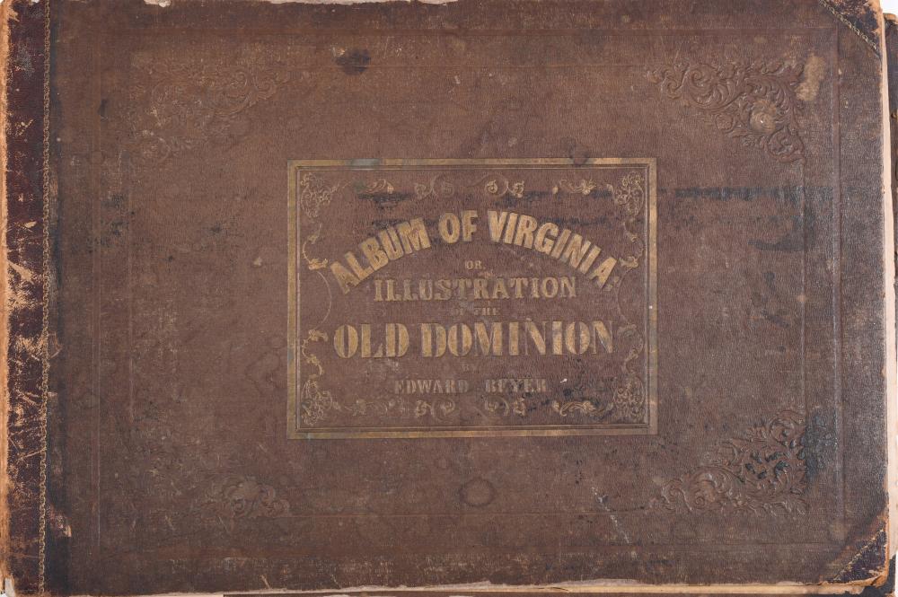 BEYER, EDWARD. ALBUM OF VIRGINIA