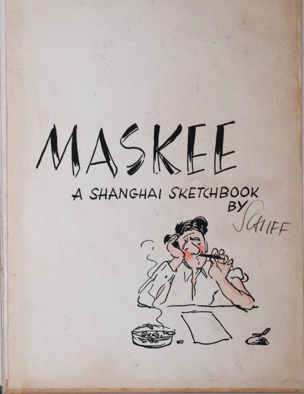 SCHIFF MASKEE A SHANGHAI SKETCHBOOK  2ec048