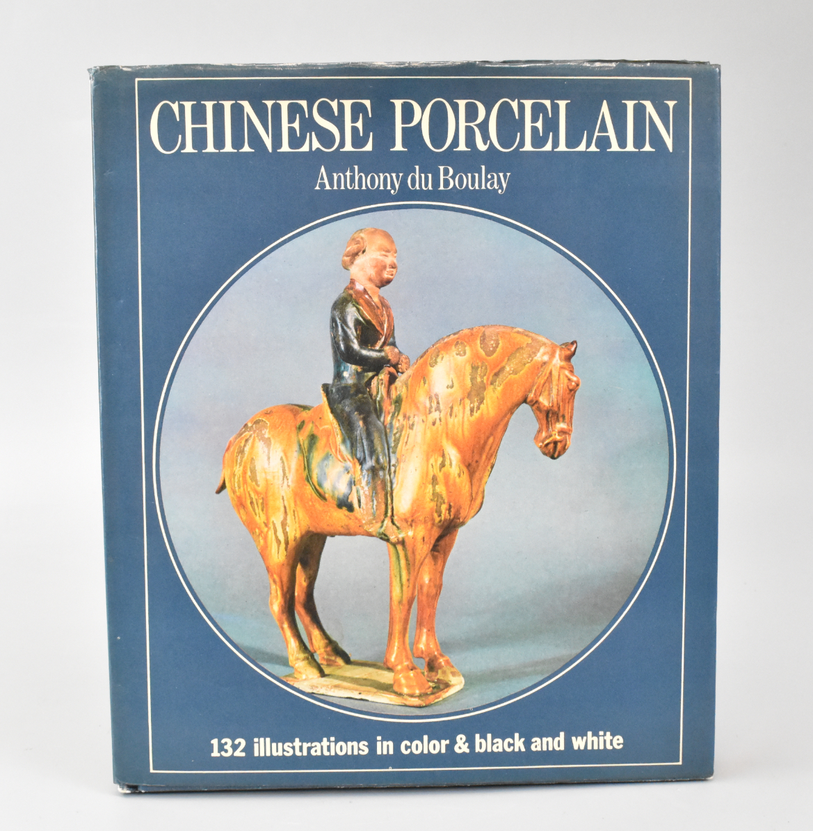 CHINESE PORCELAIN BOOK BY ANTHONY 301d45