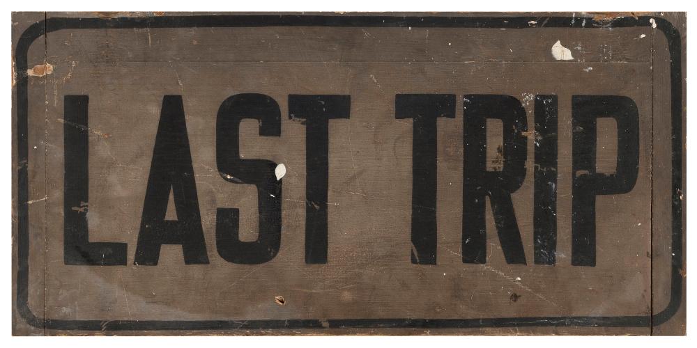  LAST TRIP PAINTED SIGN AMERICA  30b5fe