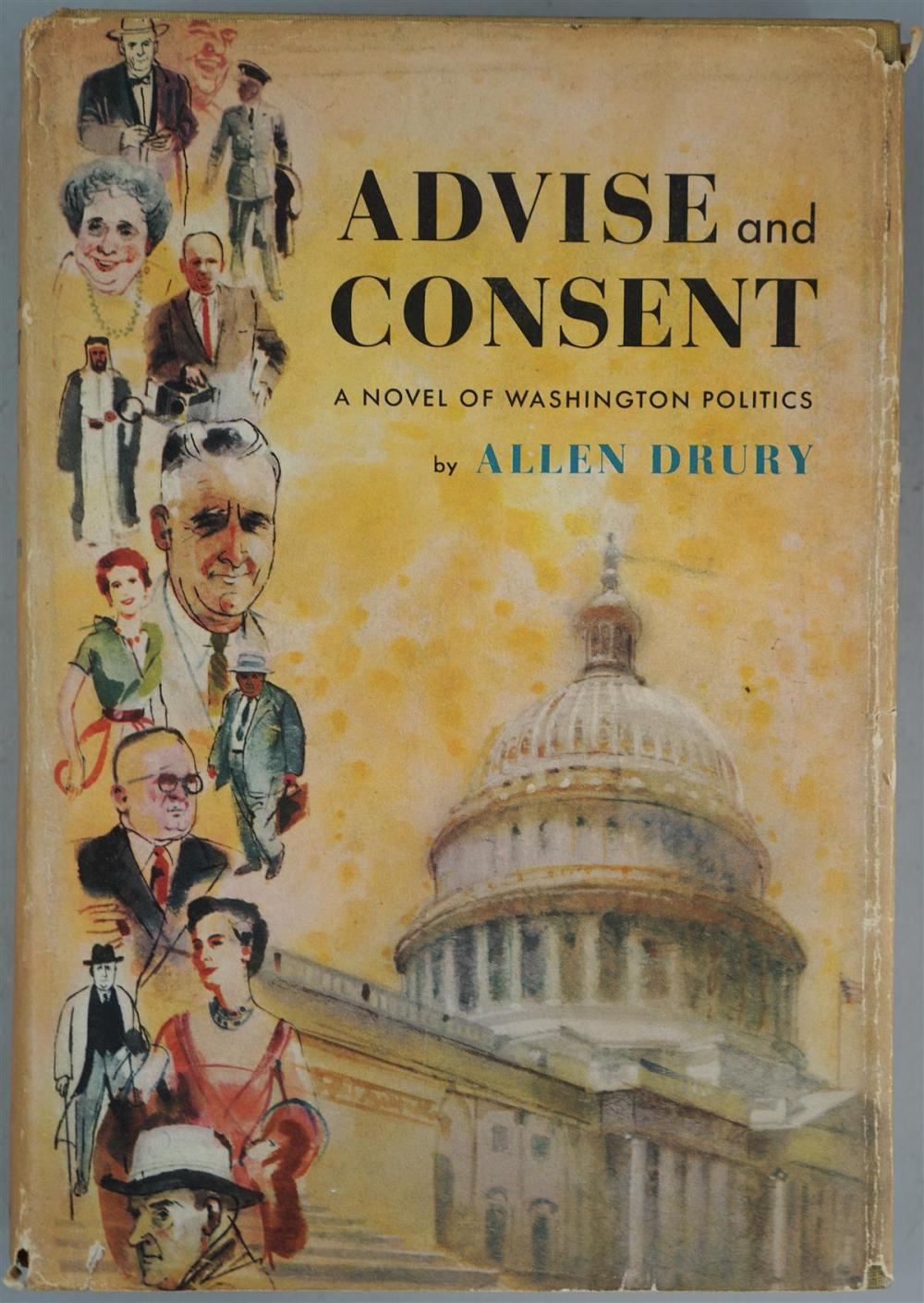 ALLEN DRURY. 'ADVISE AND CONSENT'ALLEN