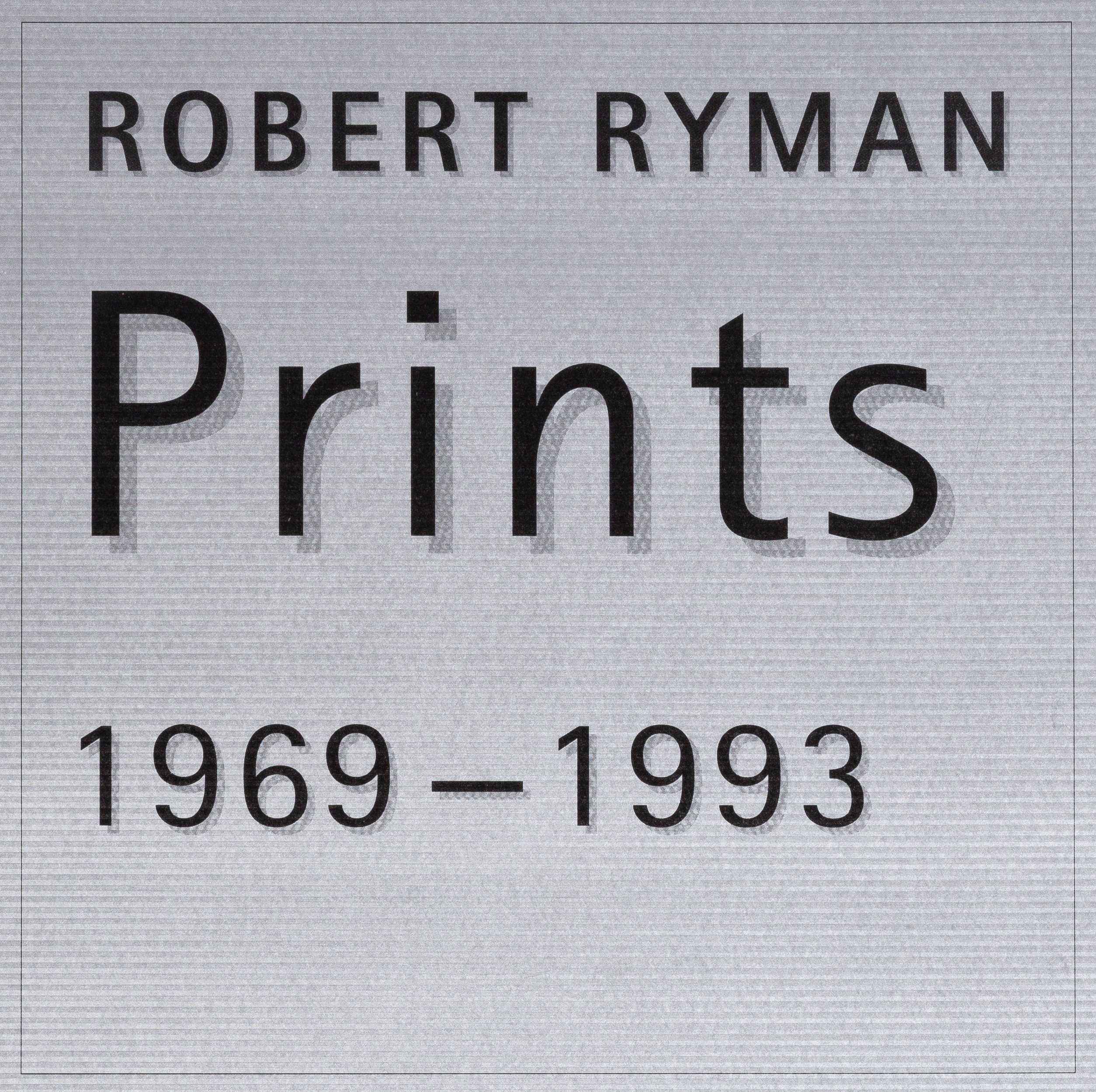 ROBERT RYMAN (AMERICAN, B. 1930)