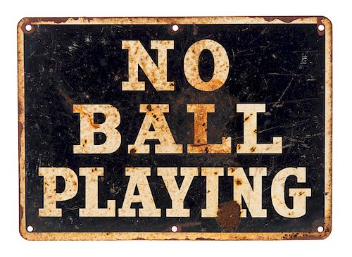 NO BALL PLAYING PAINTED METAL SIGNMeasures