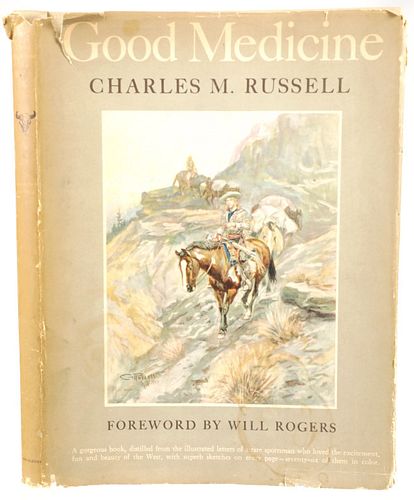 GOOD MEDICINE CHARLES M. RUSSELL 1ST