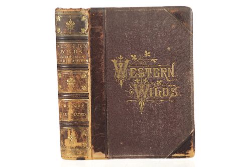 1877 1ST ED. WESTERN WILDS BY J.H.