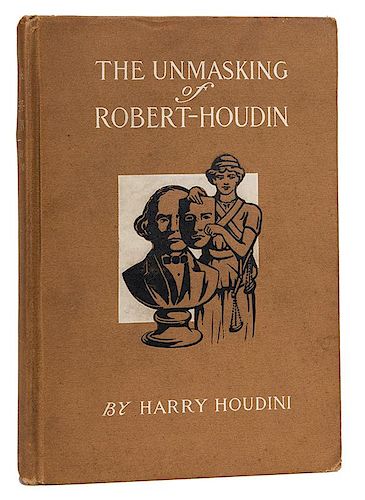 THE UNMASKING OF ROBERT-HOUDIN.Houdini,