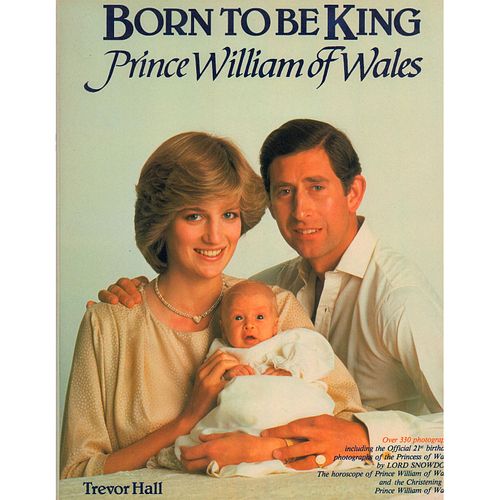 BOOK, BORN TO BE KING PRINCE WILLIAM