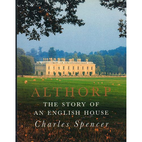 BOOK ALTHORP THE STORY OF AN ENGLISH 394cfc