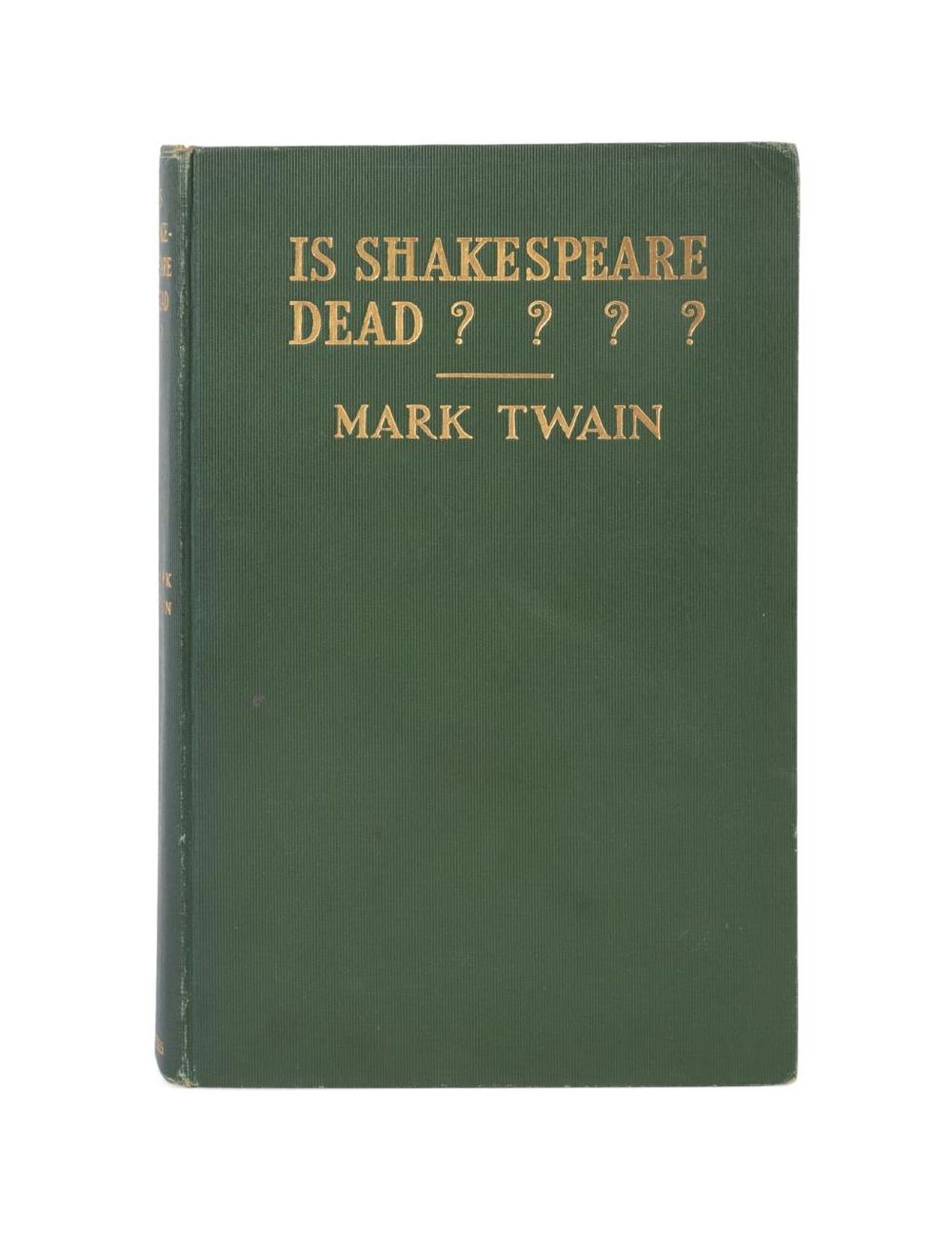 MARK TWAIN, IS SHAKESPEARE DEAD?