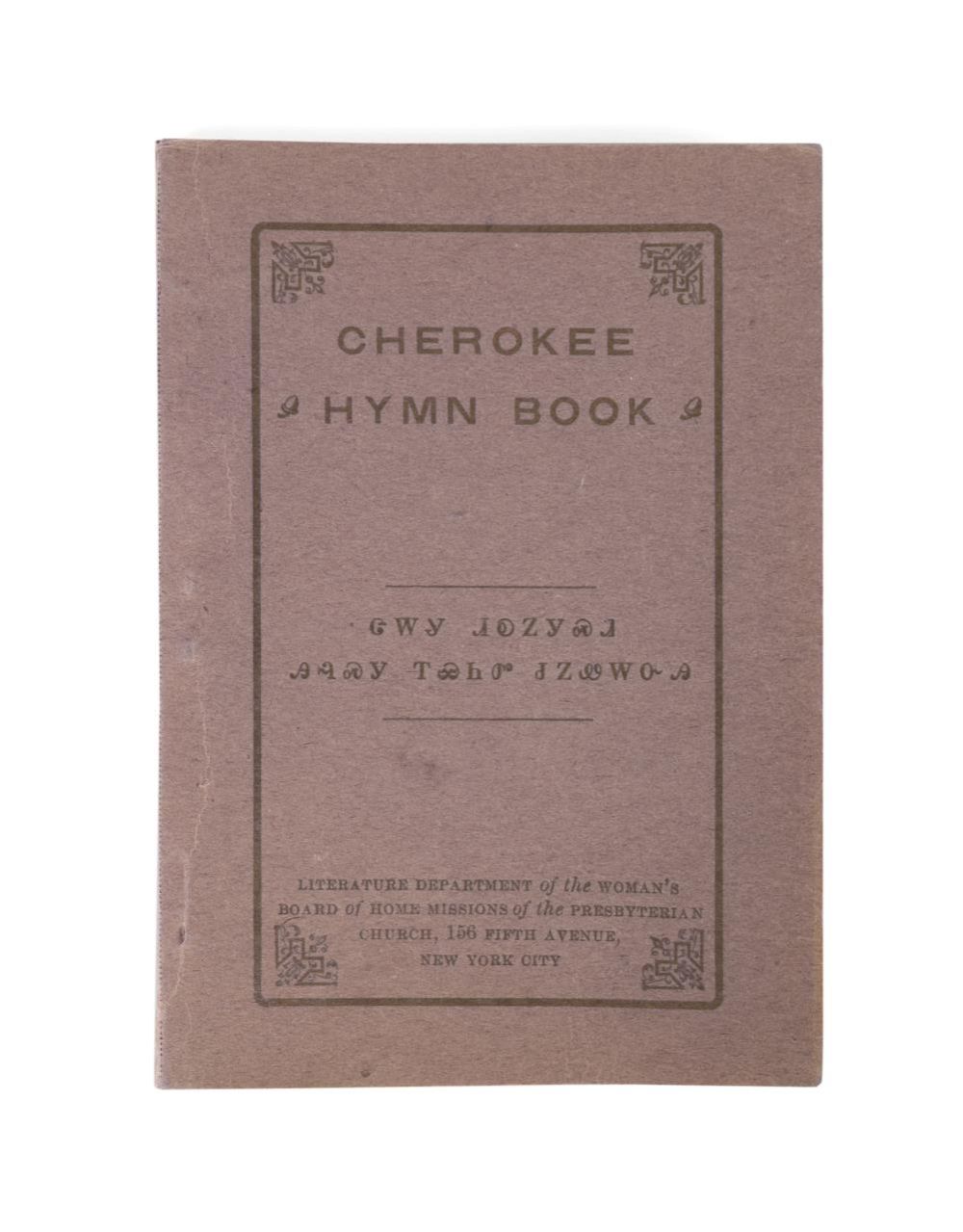 CHEROKEE HYMN BOOK IN SYLLABARY,