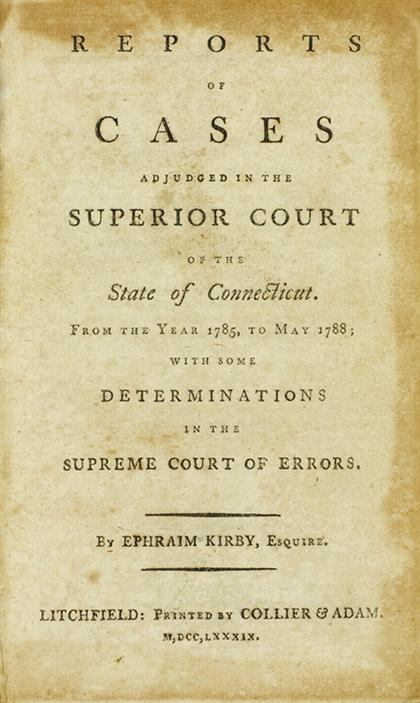1 vol.  Kirby, Ephraim. Reports