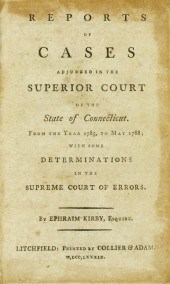 1 vol.  Kirby, Ephraim. Report