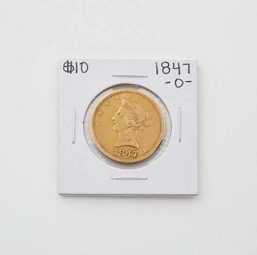 1847 O $10 GOLD LIBERTY HEADOne