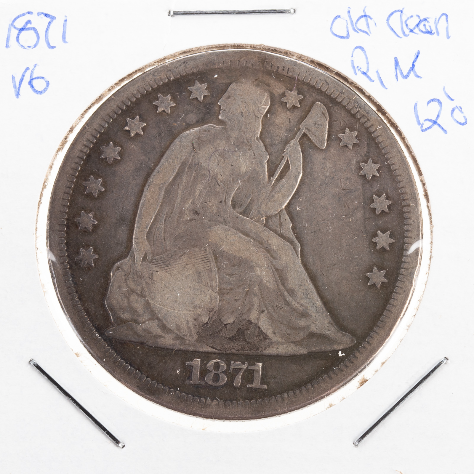 1871 SEATED DOLLAR VG, CLEANED,