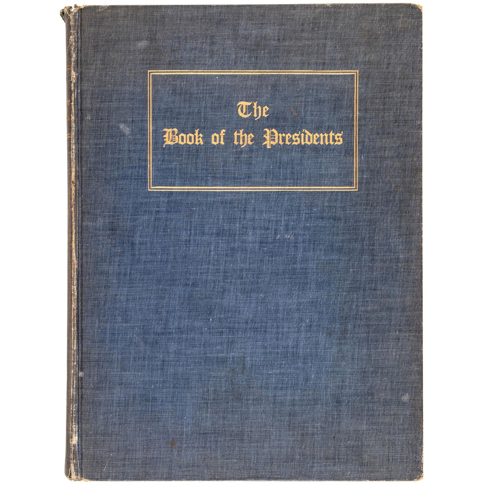 1901 THE BOOK OF THE PRESIDENTS