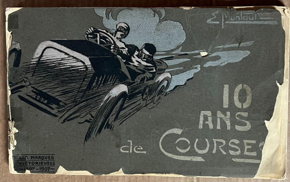 1907 ANS DE COURSES, TEN YEARS OF
