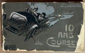 1907 ANS DE COURSES, TEN YEARS