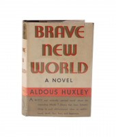 ALDOUS HUXLEY, "BRAVE NEW WORL