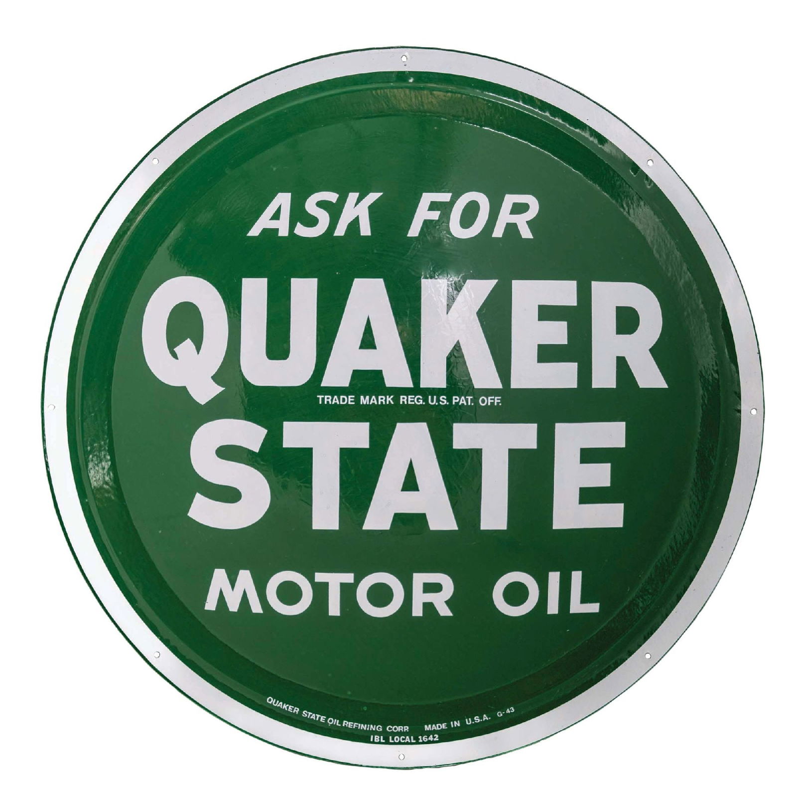 ASK FOR QUAKER STATE MOTOR OIL