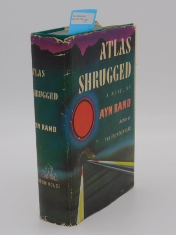 "ATLAS SHRUGGED" BY AYN RAND. FIRST