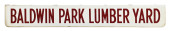 BALDWIN PARK LUMBER YARD SIGN<