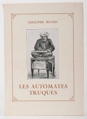 BLIND, ADOLPHE. LES AUTOMATES
