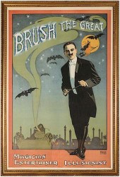 BRUSH THE GREAT. MAGICIAN. ENT
