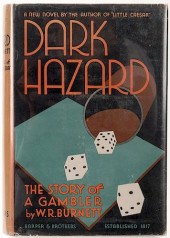 BURNETT, W.R. DARK HAZARD.Burn
