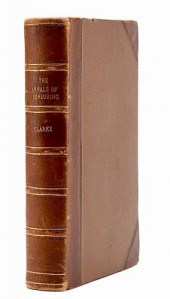 CLARKE, SIDNEY W. THE ANNALS O