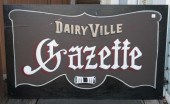 DAIRYVILLE GAZETTE' SIGNDAIRYV