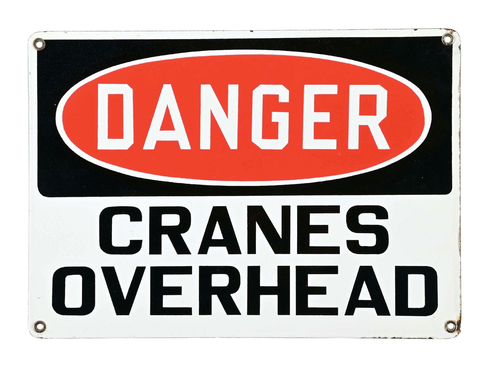 DANGER CRANES OVERHEAD PORCELAIN