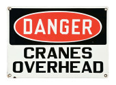 DANGER CRANES OVERHEAD PORCELA