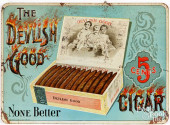 DEVLISH GOOD EMBOSSED TIN CIGA