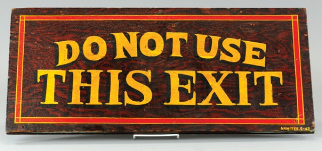 ''DO NOT USE THIS EXIT'' SIGN