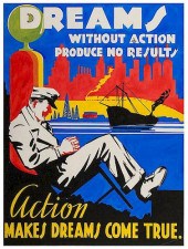DREAMS WITHOUT ACTION PRODUCE