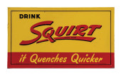 DRINK SQUIRT "IT QUENCHES QUIC