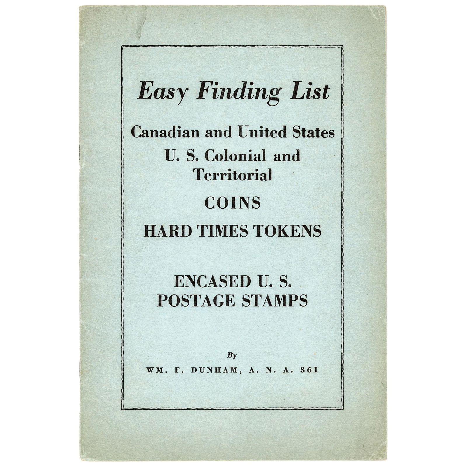 DUNHAM CATALOG US COINS, ENCASED