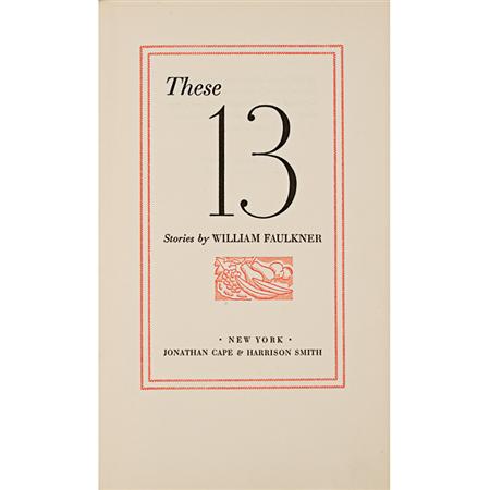 FAULKNER, WILLIAM These 13.