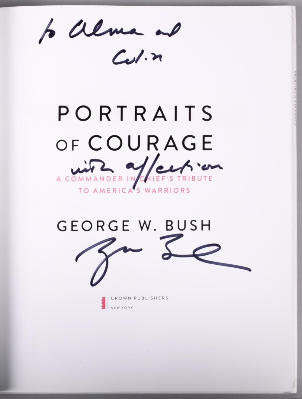 GEORGE W. BUSH. "PORTRAITS OF