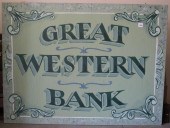 GREAT WESTERN BANK' SIGNGREAT